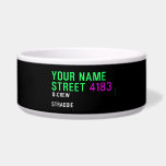Your Name Street  Pet Bowls