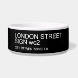 LONDON STREET SIGN  Pet Bowls