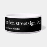 london streetsign  Pet Bowls