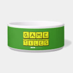 Game
 Letter nomsa luv's andile
 Tiles  Pet Bowls