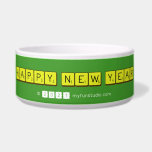 Happy New Year  Pet Bowls