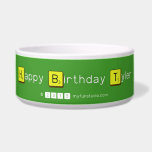 Happy Birthday Tyler  Pet Bowls