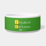 Incubus
 Deftones  Pet Bowls