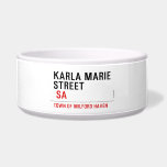 Karla marie STREET   Pet Bowls