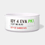 idy 4 eva  Pet Bowls