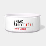 Bread Street  Pet Bowls
