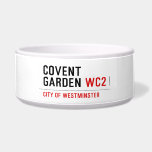 COVENT  GARDEN  Pet Bowls