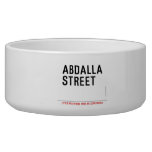 Abdalla  street   Pet Bowls