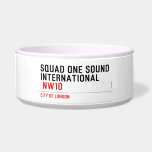 SQUAD ONE SOUND INTERNATIONAL   Pet Bowls