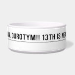 Yeah!!! It's July again. Durotym!! 13th is near.Cant      wait...  Pet Bowls