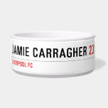 Jamie carragher  Pet Bowls