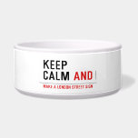 KEEP  CALM  Pet Bowls