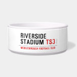 RIVERSIDE STADIUM  Pet Bowls