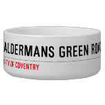 Aldermans green road  Pet Bowls