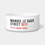 Manuel le Saux Street  Pet Bowls