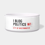 I Blog  Politics  Pet Bowls