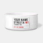 Your Name Streeta  Pet Bowls