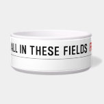 Fuck all in these Fields   Pet Bowls