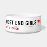 WEST END GIRLS  Pet Bowls