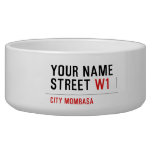 Your Name Street  Pet Bowls