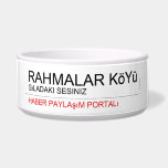 Rahmalar Köyü  Pet Bowls