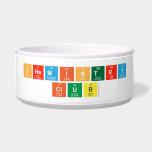 chemistry
 club  Pet Bowls