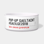 Pop-Up Gaeltacht #Gaeilge2018  Pet Bowls