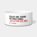 SQUAD ONE SOUND INTERNATIONAL   Pet Bowls