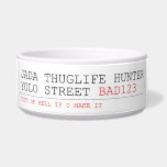 Jada thuglife Hunter yolo street  Pet Bowls