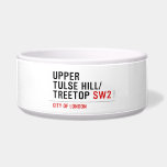 Upper  tulse hill/ Treetop  Pet Bowls