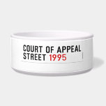 COURT OF APPEAL STREET  Pet Bowls
