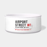 AIRPORT Street  Pet Bowls