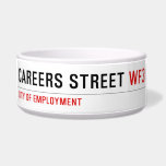 CAREERS STREET  Pet Bowls