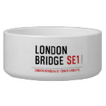 LONDON BRIDGE  Pet Bowls