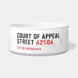 COURT OF APPEAL STREET  Pet Bowls