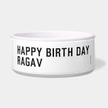 Happy birth day  Ragav  Pet Bowls
