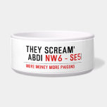 THEY SCREAM'  ABDI  Pet Bowls