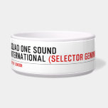 SQUAD ONE SOUND INTERNATIONAL  Pet Bowls