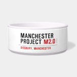 Manchester Project  Pet Bowls