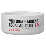 VICTORIA GARDENS  COCKTAIL CLUB   Pet Bowls