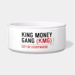 King Money Gang  Pet Bowls