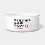 Re-creations- Damian  Chrobak  Pet Bowls