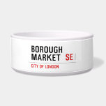 Borough  Market   Pet Bowls