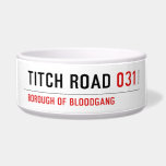 TITCH ROAD  Pet Bowls