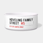 Hoveling family Street   Pet Bowls