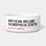 Northern ireland Haemophilia Centre   Pet Bowls