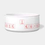 I 
 LOVE  ELIJAH                               Pet Bowls