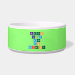 KEEP
 CALM
 AND
 DO
 SCIENCE  Pet Bowls