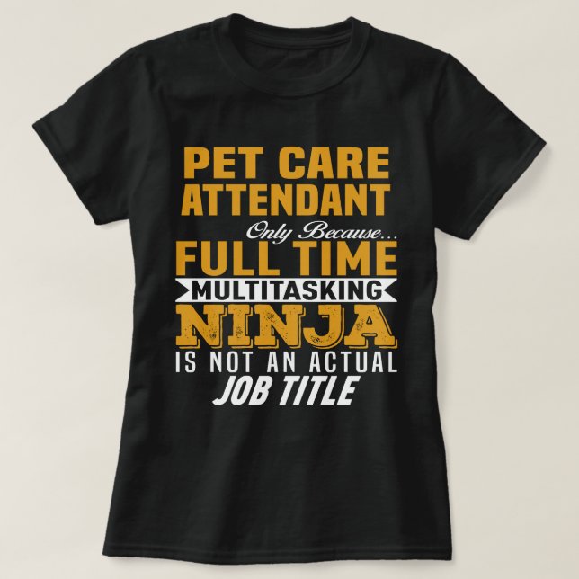 Pet Care Attendant T-Shirt (Design Front)