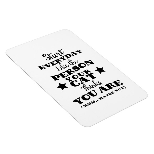 Pet Cat Funny Quote Magnet (Right Side)